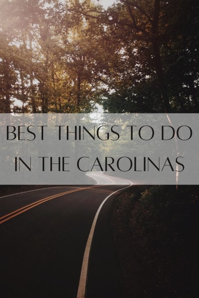 The best things to do in the Carolinas for all types of travelers