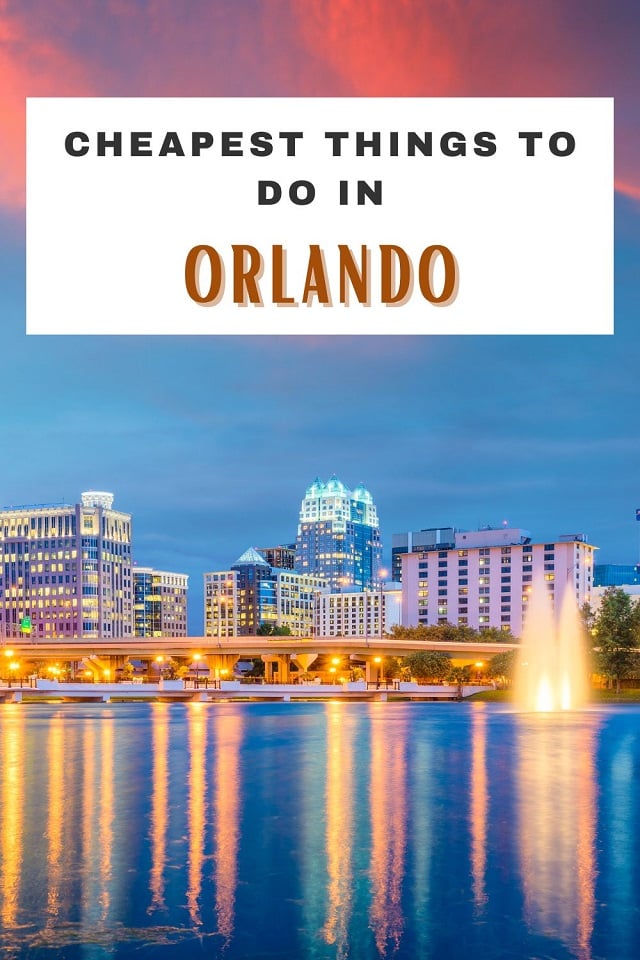 The cheapest things to do in Orlando for all types of travelers