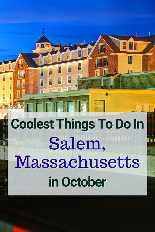 The top things to do in Salem, MA in October for all types of travelers