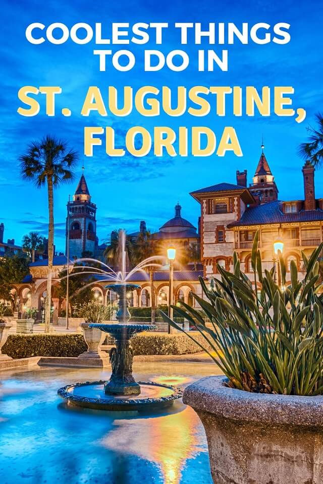 The top things to do in St. Augustine, FL for all types of travelers