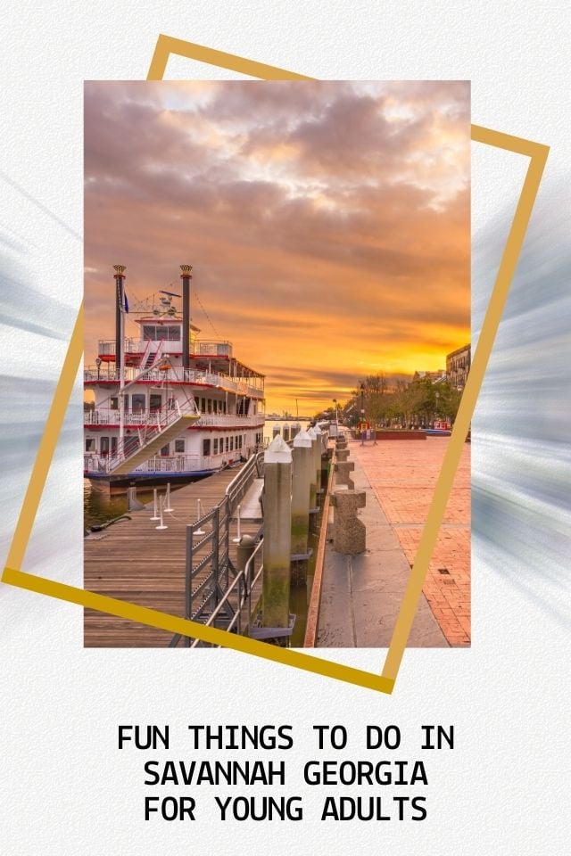 The best things to do in Savannah for young adults right now