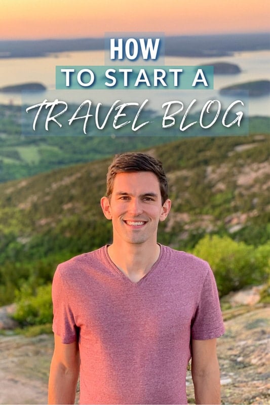 A picture of Jon standing and smiling on a mountain with a title that states on how to start a travel blog