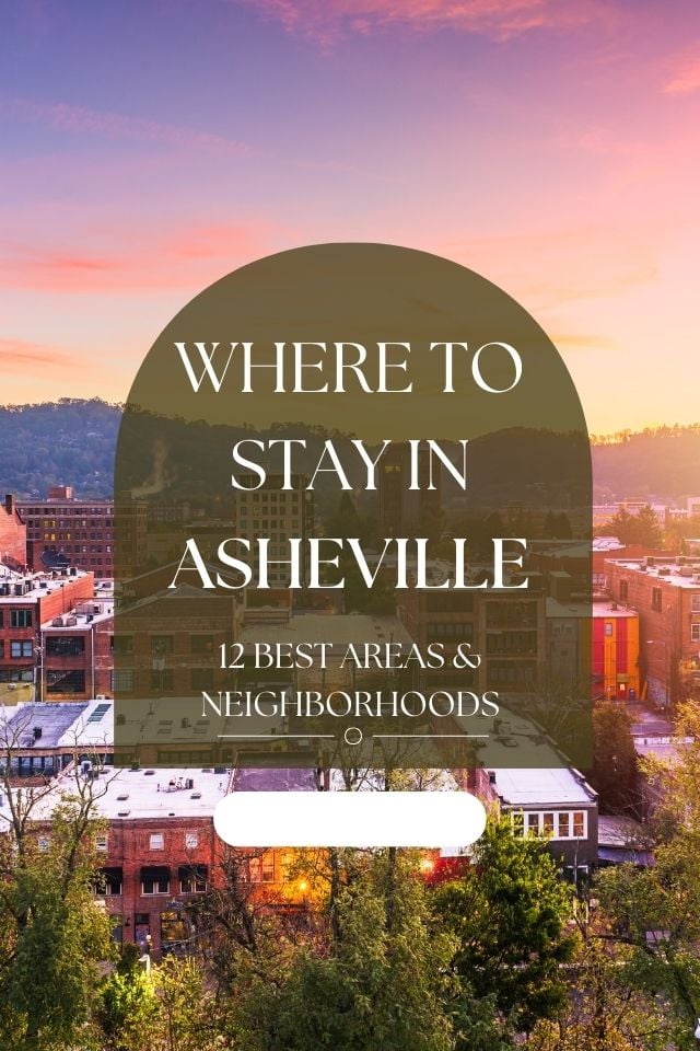 The best places to stay in Asheville for all types of travelers